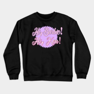 Barbie The Movie Quote Crewneck Sweatshirt